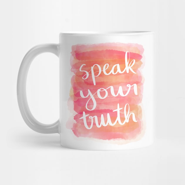 Speak Your Truth by Strong with Purpose